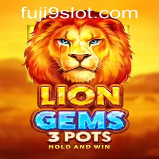 Explore the Enchanting World of LionGems3pots with FUJI9